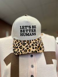 Be Better Humans Ball Cap + Leopard
