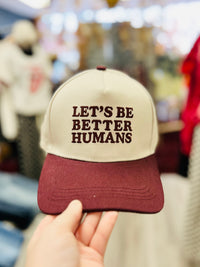 Be Better Humans Ball Cap + Dark Red