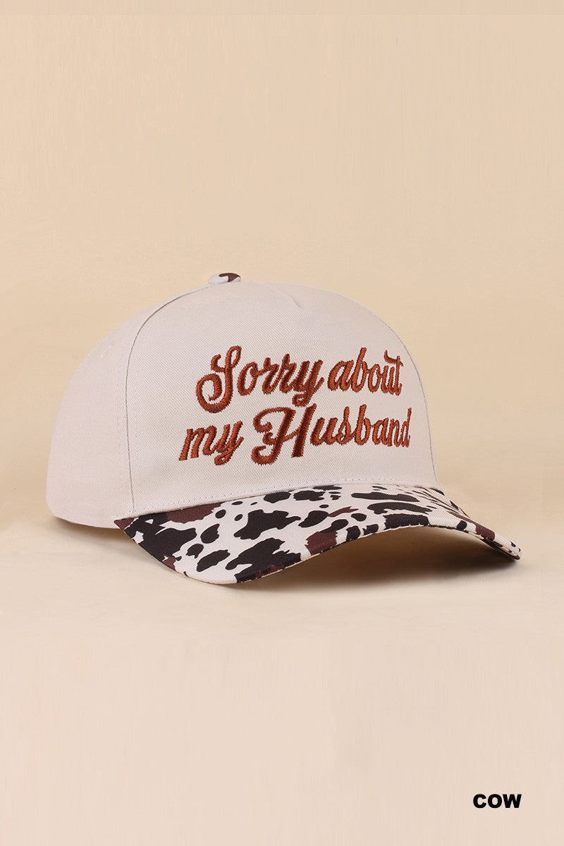 Sorry About My Husband Ball Cap + Cow Print
