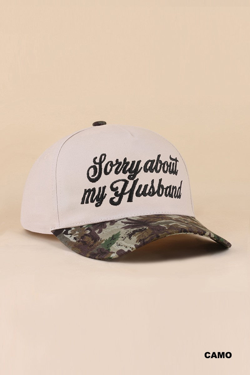 Sorry About My Husband Ball Cap + Camo