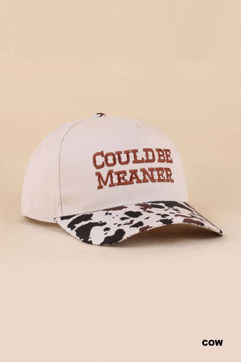 Could Be Meaner Ball Cap + Cow Print
