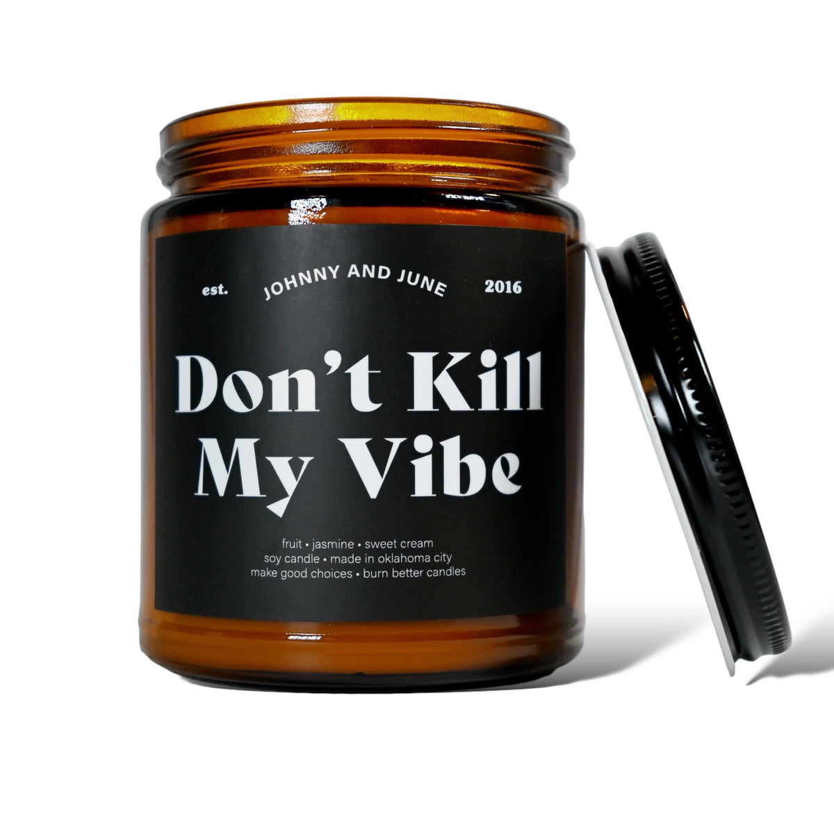 Don't Kill My Vibe 8oz Soy Candle