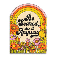 Be Scared. Do It Anyway Card