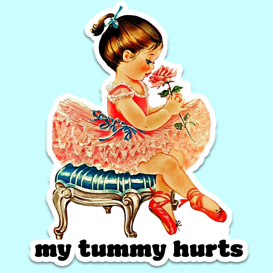 My Tummy Hurts Sticker