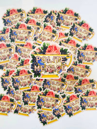Polite Menace Sticker
