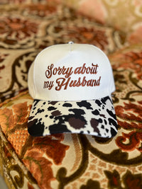 Sorry About My Husband Ball Cap + Cow Print