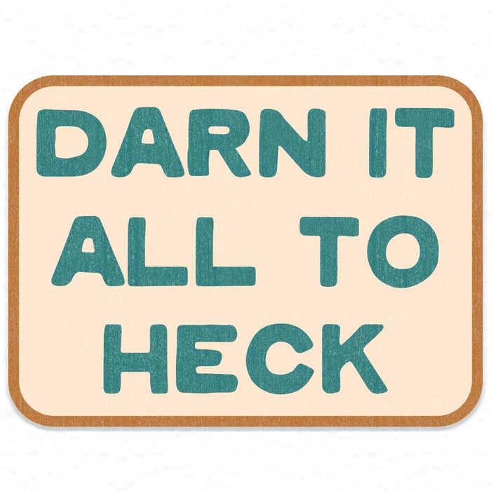 Darn It All Sticker