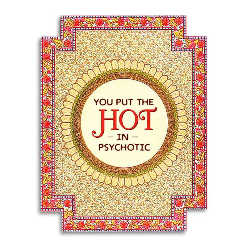 Hot in Psychotic Card