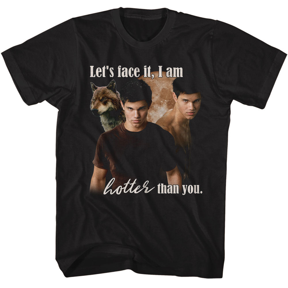 Hotter Than You Twilight Shirt