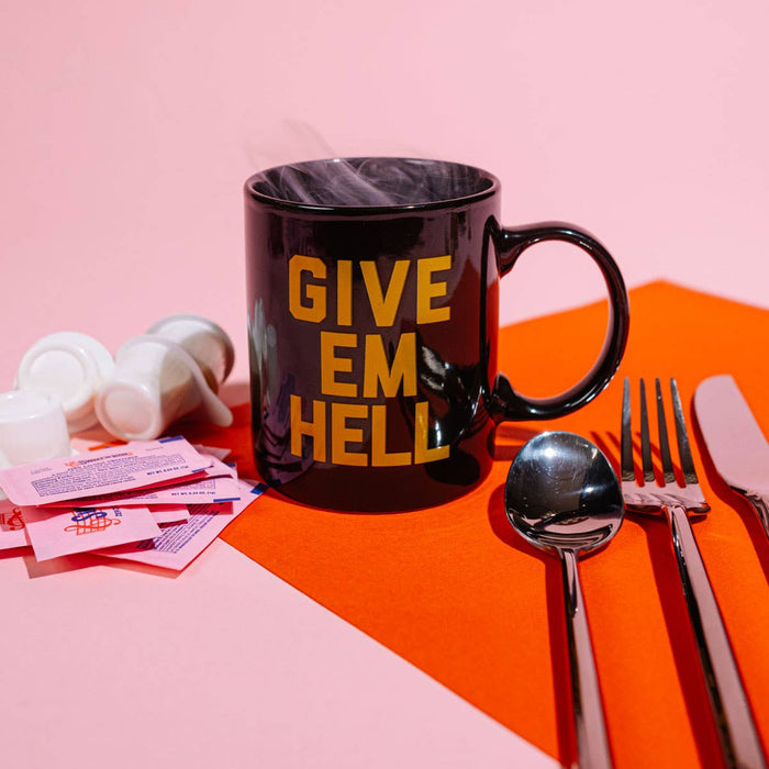 Give Em Hell Mug - 580 Threads